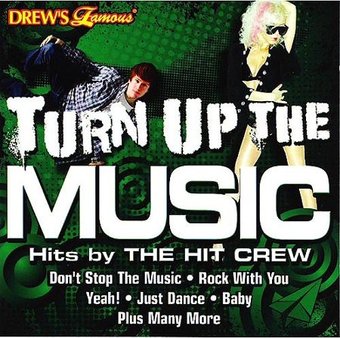 Drew's Famous: Turn Up The Music Hits by The Hit