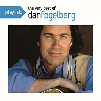 Playlist: The Very Best of Dan Fogelberg