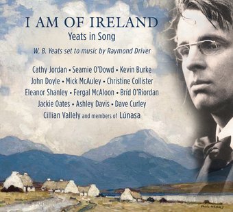 I Am Of Ireland / Yeats In Song / Various