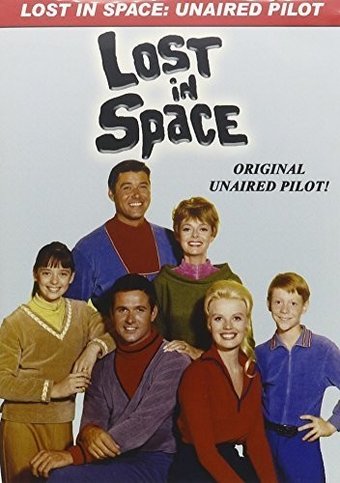 Lost in Space: Original Unaired Pilot