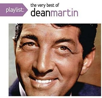 Playlist: The Very Best of Dean Martin