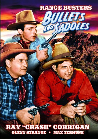 The Range Busters: Bullets And Saddles