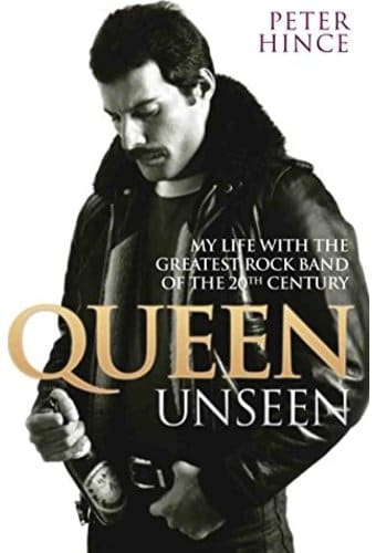 Queen - Queen Unseen: My Life with the Greatest