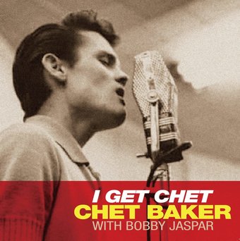 I Get Chet (Clear Vinyl)