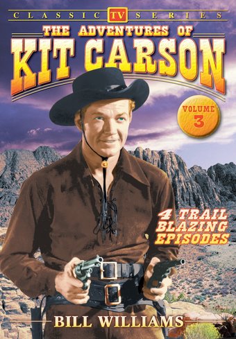 Adventures of Kit Carson - Volume 3