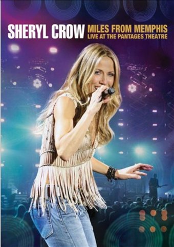 Sheryl Crow - Miles from Memphis - Live at the