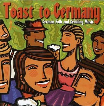 A Toast to Germany *