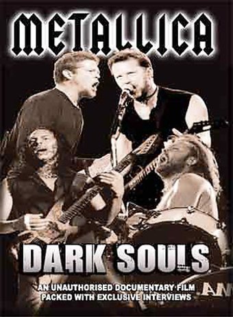 Metallica - Dark Souls: Unauthorized Documentary