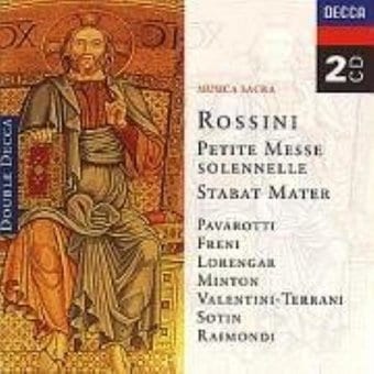 Rossini: Petite Messe solennelle / Stabat Mater