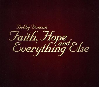 Faith, Hope and Everything Else