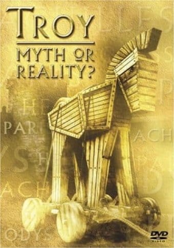 Troy: Myth or Reality?
