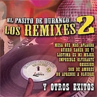 El Pasito De Durango Los Remixes: Pasito De