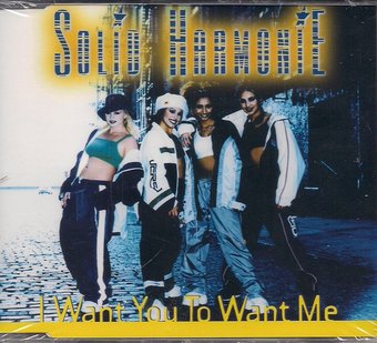 Solid Harmonie-I Want You To Want Me 