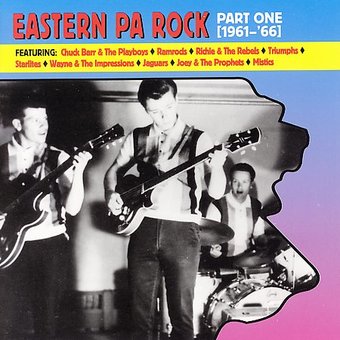 Eastern PA Rock Part 1 (1961-1966)