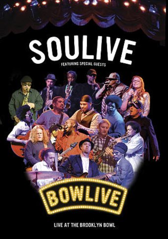 Soulive: Bowlive