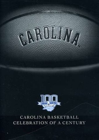 Carolina Basketball: Celebration of a Century