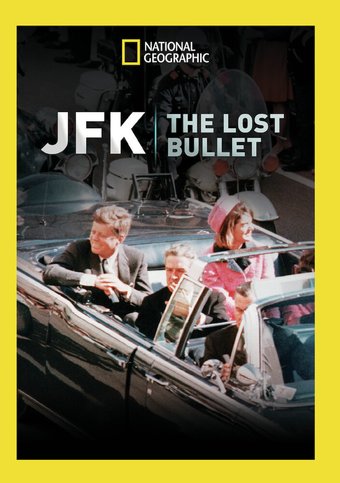 National Geographic - JFK: The Lost Bullet