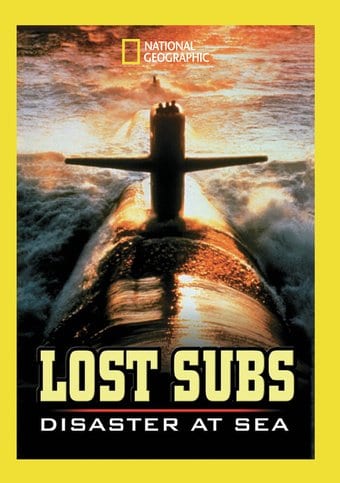 National Geographic - Lost Subs: Disaster at Sea