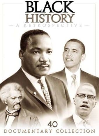 Black History: A Retrospective - 40 Documentary