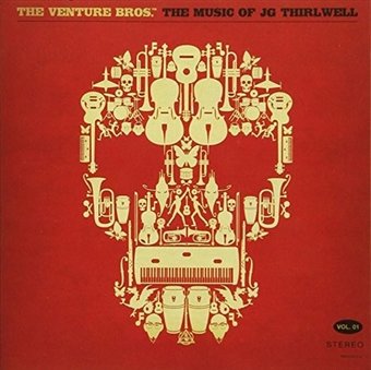 The Venture Bros. The Music of JG Thirlwell,,