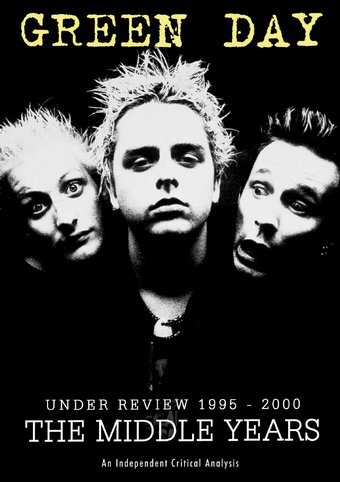 Green Day - Under Review 1995-2000, The Middle