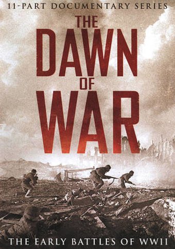 WWII - The Dawn of War: The Early Battles of WWII
