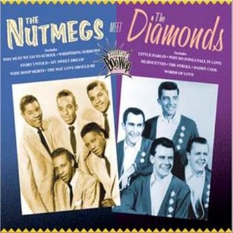 Essential Doo Wop: The Nutmegs Meet the Diamonds