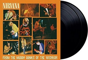 From The Muddy Banks Of The Wishkah (2LPs)