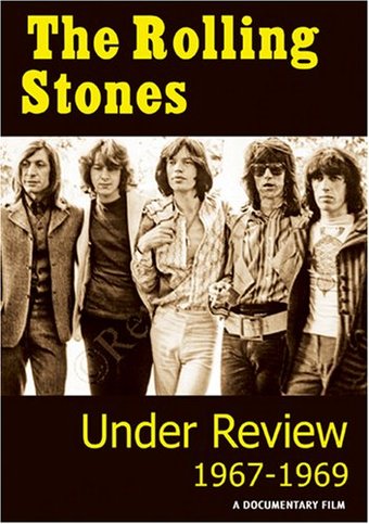 The Rolling Stones - Under Review, 1967-1969