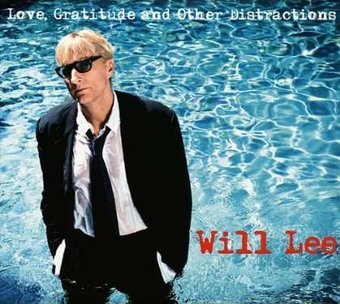 Love Gratitude & Other Distractions [import]