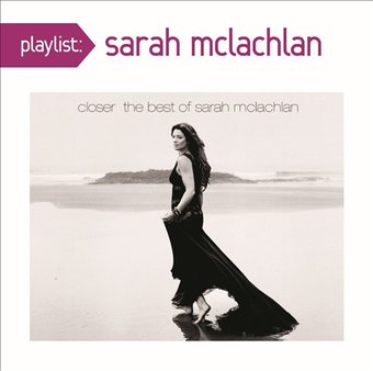 Playlist: The Very Best of Sarah McLachlan