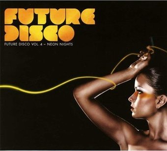 Future Disco, Volume 4: Neon Nights (2-CD)