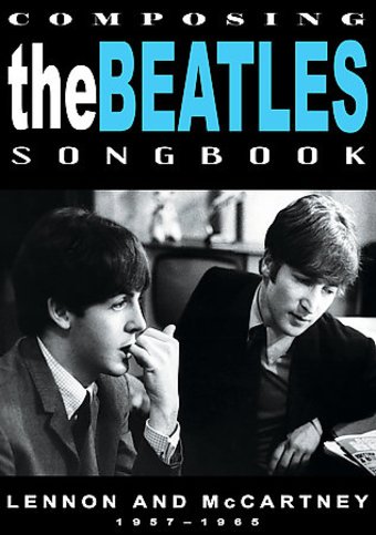 The Beatles - Composing The Beatles Songbook: