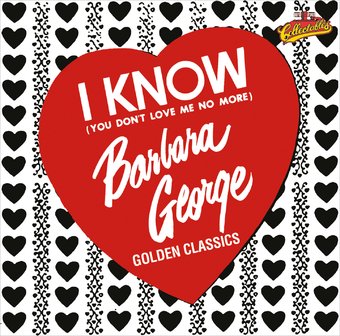 I Know (You Don't Love Me No More) - Golden