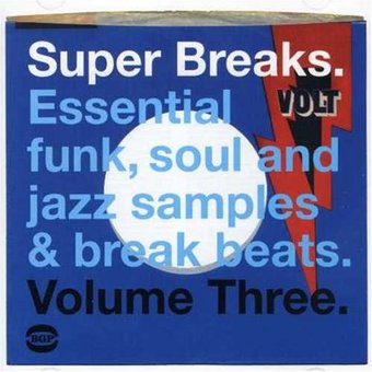 Super Breaks, Volume 3: Essential Funk, Soul &