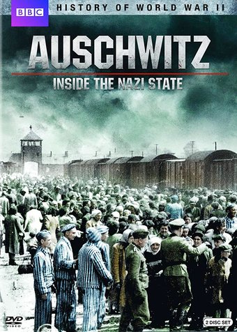 Auschwitz: Inside the Nazi State