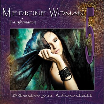 Medicine Woman V: Transformation