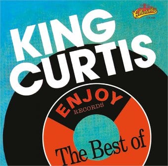 Enjoy Records - The Best of King Curtis