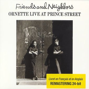 Friends and Neighbors: Live at Prince Street
