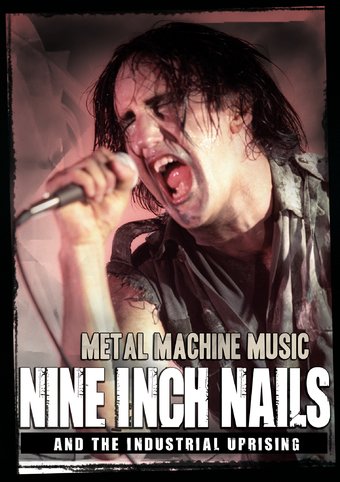 Nine Inch Nails - Metal Machine Music: Nine Inch