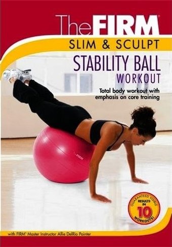 The Firm - Slim & Sculpt Stability Ball Workout