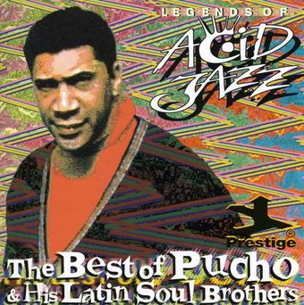 Legends of Acid Jazz: The Best of Pucho & His
