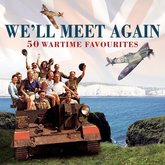 We'll Meet Again: 50 Wartime Favourites (2-CD)