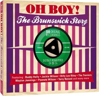 The Brunswick Story - Oh Boy!: 50 Original