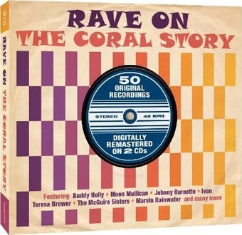 The Coral Story - Rave On: 50 Original Recordings