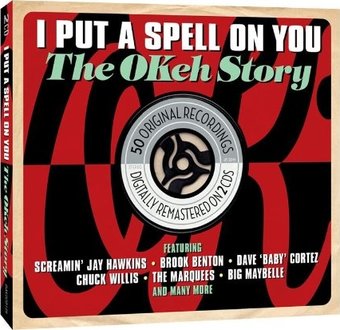 The Okeh Story - I Put a Spell on You: 50