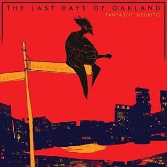 The Last Days of Oakland [Digipak]
