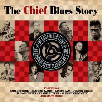 The Chief Blues Story: 34 Original Blues Classics