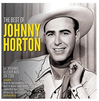 The Best of Johnny Horton: 50 Original Recordings