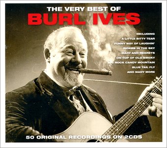 The Very Best of Burl Ives: 50 Original